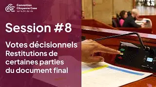 CCFV Session #8 - Votes décisionnels et restitutions de certaines parties du document final