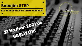 Babajim Step: Ses Teknolojileri Eğitim Programı 1. Dönem