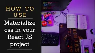 How to use Materialize css in your React JS project - 2020