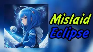 MISLAID - ECLIPSE