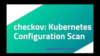 checkov: Kubernetes Configuration Scan