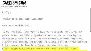 Trouble at Tessei, Video Supplement Case Solution & Analysis Caseism.com