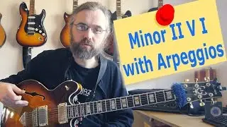 How to improvise over a minor II V I with arpeggios - Jazz Guitar Lesson