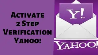 How to Secure Yahoo Account | Activate Yahoo 2 Step Verification