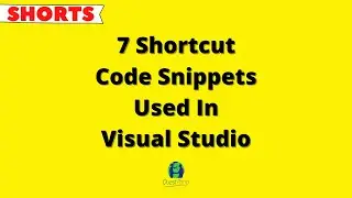 7 shortcut code snippets used in visual studio.
