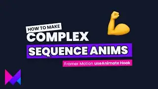 Complex Animations with Framer Motion & React || useAnimate Hook