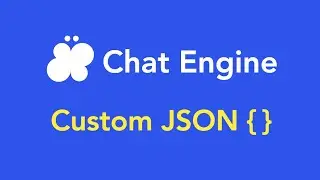 Chat Engine Docs: Custom JSON