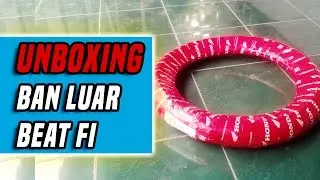 Unboxing Ban Luar Motor Beat FI - Otodiday