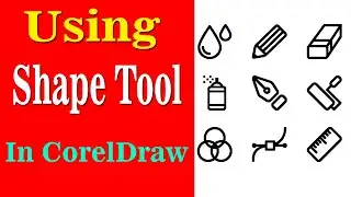 How To Use Shape Tool In CorelDraw For Beginners to Advanced