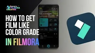 Film Like Color Grading Using Filmora Mobile