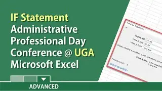 Getting started with IF statements - UGA - Administrative Professional Day Conf. by Chris Menard