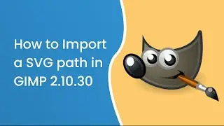 How to import a SVG path in GIMP 2.10.30