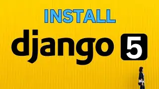 How to install django 5.0 on Windows 10/11