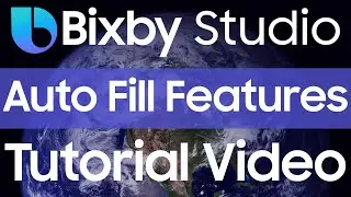 Bixby Studio Tutorial - Auto Fill Feature