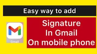 How to add signature in gmail on mobile phone.#howto #gmail #gmailsignature