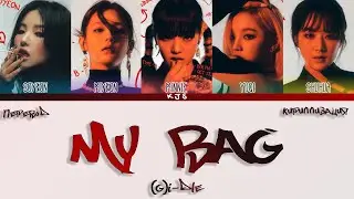 (G)I-DLE - MY BAG [ПЕРЕВОД/КИРИЛЛИЗАЦИЯ/COLOR CODED LYRICS]