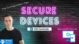 How to secure devices in Intune | Top Configuration Tips