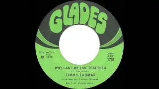 1973 HITS ARCHIVE: Why Can’t We Live Together - Timmy Thomas (a #2 record--mono 45)