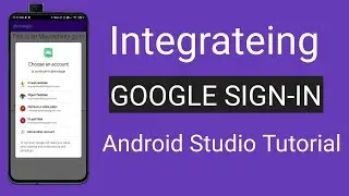 How to Integrate Google Sign In Your Android App using Android Studio