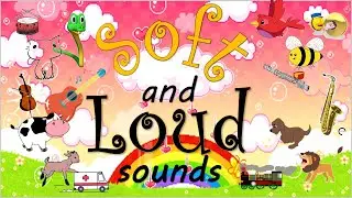 Soft and Loud Sounds | English 2 Module1 Week 1 | Different Kind of Sounds | Grade 2 English Lesson