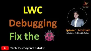 Steps to Debug LWC Component | Debug LWC | Debug Lightning Web Component 