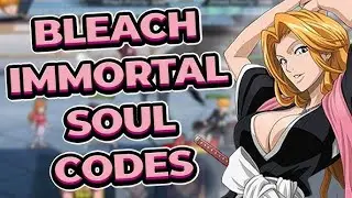 BLEACH IMMORTAL SOUL CODES 2025 || BLEACH IMMORTAL SOUL NEW CODES 2025 FREE