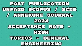 Fast Publication unpaid scopus / Sci /Annexure Journal | Fast publication 2024 journal