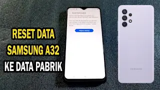 Cara Reset Samsung A32 Ke Data Pabrik