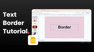 How to Add a Border to Text in Google Slides