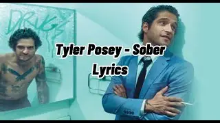 Tyler Posey - Sober (Lyrics)