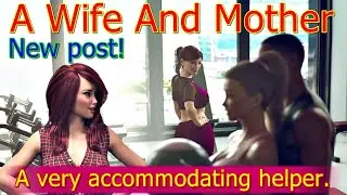 A Wife And Mother-New post! A very accommodating helper.