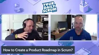 YDS: How Does a Product Owner Create a Roadmap in Scrum?