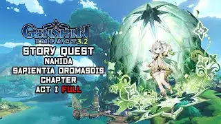 Genshin Impact 3.2 Story Quest Nahida Act I Walkthrough Gameplay FULL