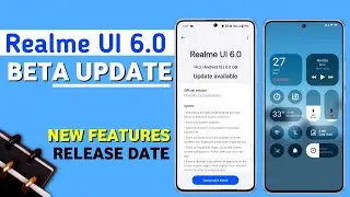 Realme UI 6.0 Android 15 : Beta 1 Update (Features & Release Date) 🔥
