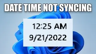 How To Fix Date and Time Not Syncing issue with the Internet in Windows 11