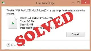 The file is to large for the destination file system Urdu hindi