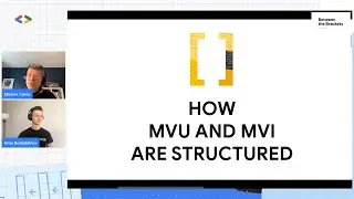 MVU and MVI Structures | Google Developer North America