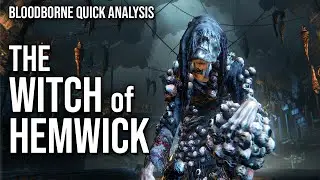 The Witch of Hemwick teaches you Insight || Bloodborne Analysis