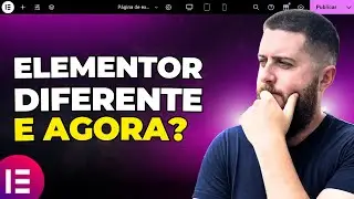 Seu ELEMENTOR está DIFERENTE? Veja o que fazer