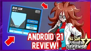 (NEW OP CODE) NEW BLUE GEM UNIT ANDROID 21 SHOWCASE! IS SHE OP? ASTD