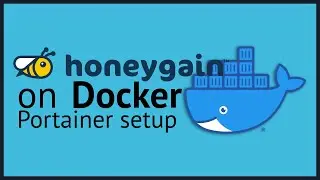 How to install Honeygain on Docker (with Portainer)