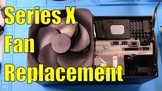 XBox Series X Fan Replacement