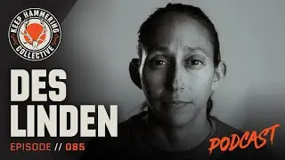 Des Linden | Keep Hammering Collective | Episode 085