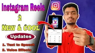 Instagram Reels 2 New Update 2021 | Voice Effects and Text to Speech How to Use in Instagram