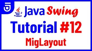 MigLayout | Java Swing Tutorial for Beginners