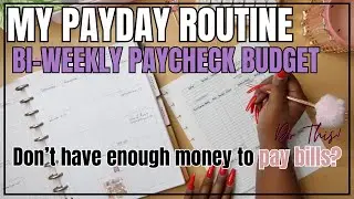 BI-WEEKLY PAYCHECK BUDGET | HOW TO PAY BILLS WHEN YOU DO NOT HAVE ENOUGH MONEY