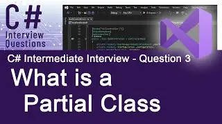 C# Intermediate Interview Questions - What is a Partial Class - Ques. 3