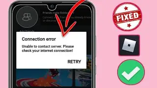 (New)Fix Roblox Unable To Contact Server Please Check Your Internet Connection Error