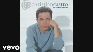 Cristian Castro - Alguna Vez (Cover Audio Video)