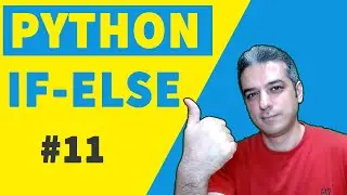 Python if and else statements - conditional statements syntax - Python tutorial for beginners 11